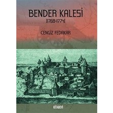 Bender Kalesi (1768-1774) - Cengiz Fedakar