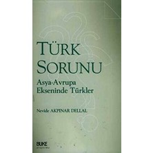 Türk Sorunu - Nevide Akpınar Dellal