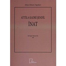 Inat - Attila Kadri Şendil