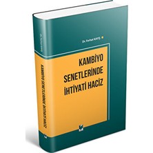 Kambiyo Senetlerinde Ihtiyati Haciz - Ferhat Kayış
