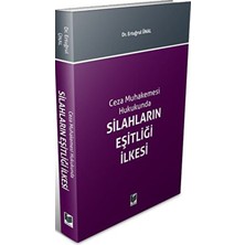 Silahların Eşitliği Ilkesi - Ertuğrul Ünal