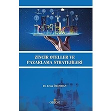 Zincir Oteller ve Pazarlama Stratejileri - Ertan Özçoban