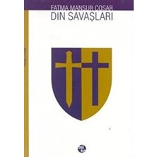 Din Savaşları - Fatma Mansur Coşar