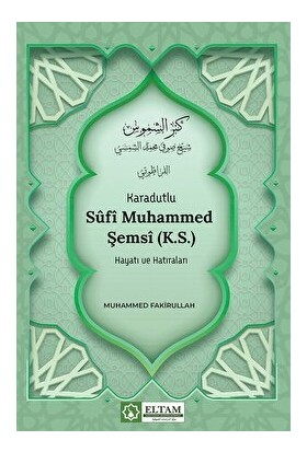 Karadutlu Sufi Muhammed Şemsi K.s.) Hayatı ve Hatıraları - Muhammed Fakirullah