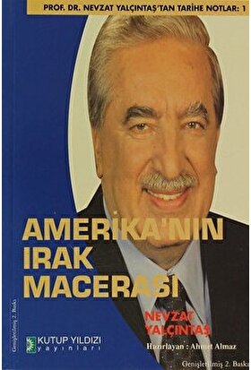 Amerika’nın Irak Macerası - Nevzat Yalçıntaş