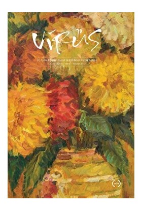 Virüs Üç Aylık Kültür Sanat ve Edebiyat Dergisi Sayı: 11 Nisan - Mayıs - Haziran 2022