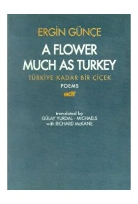A Flower Much As Turkey - Türkiye Kadar Bir Çiçek