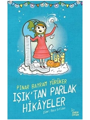 Işık'tan Parlak Hikayeler - Pınar Bayram Yürüker