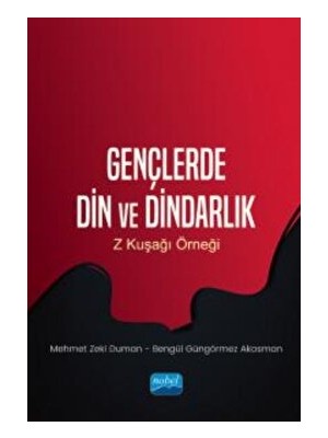 Gençlerde Din ve Dindarlık - Z Kuşağı Örneği - Mehmet Zeki Duman