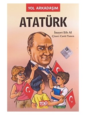 Yol Arkadaşım Atatürk 5. Kitap - İnayet Efe Al