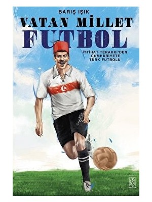 Vatan Millet Futbol - Barış Işık