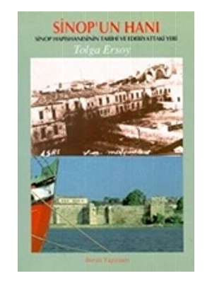 Sinop’un Hanı Sinop Hapishanesinin Tarihi ve Edebiyattaki Yeri
