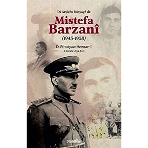 Di Arşiven Rusyaye De Mistefa Barzani (1945-1958) - D. Efrasiyaw Hewrami
