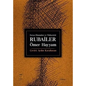 Farsça Okunuşları ve Türkçesiyle Rubailer - Ömer Hayyam