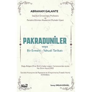 Pakraduniler Veya Bir Ermeni-Yahudi Tarikatı - Abraham Galante