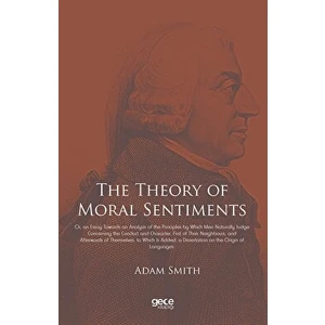 The Theory Of Moral Sentiments - Adam Smith
