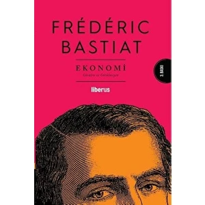Ekonomi - Frederic Bastiat