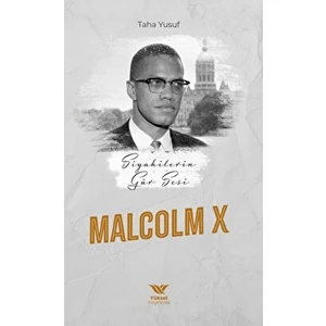 Siyahilerin Gür Sesi Malcolm x - Taha Yusuf