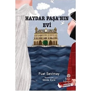 Haydar Paşa’nın Evi - Fuat Sevimay