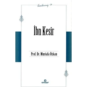Ibn Kesir (Öncülerimiz - 24) - Mustafa Özkan