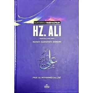 Iv. Halife Hz. Ali (Ra) Hayatı - Şahsiyeti - Dönemi - Ali Muhammed Sallabi