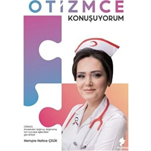 Otizmce Konuşuyorum - Hatice Çelik