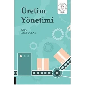 Üretim Yönetimi - Selçuk Çolak