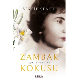 Zambak Kokusu - Serpil Şenol