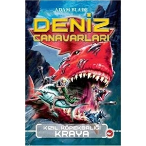Deniz Canavarları 4 - Kızıl Köpekbalığı Kraya - Adam Blade