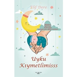Uyku Kıymetlimisss - Elif Dere