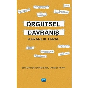 Örgütsel Davranış - Karanlık Taraf