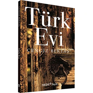 Kişisel Yayınlar Türk Evi - Cengiz Bektaş