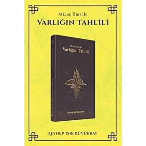 Mizaç Ilmi Ile Varlığın Tahlili - Zeynep Işık Büyükbay