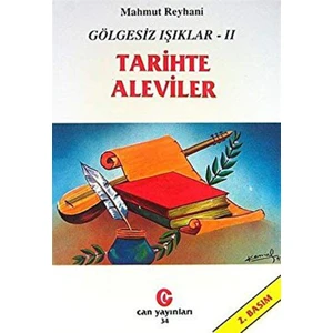 Gölgesiz Işıklar 2 : Tarihte Aleviler - Mahmut Reyhani