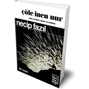 Çöle Inen Nur - Necip Fazıl Kısakürek