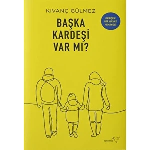 Başka Kardeşi Var Mı?