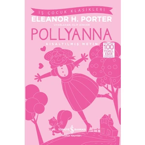 Pollyanna :Kısaltılmış Metin