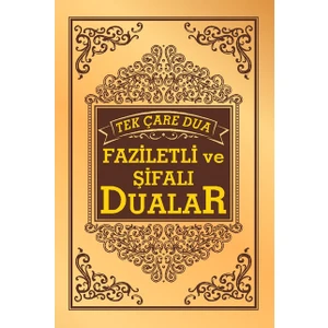 Tek Çare Dua Faziletli ve Şifalı Dualar - Ishak Doğan