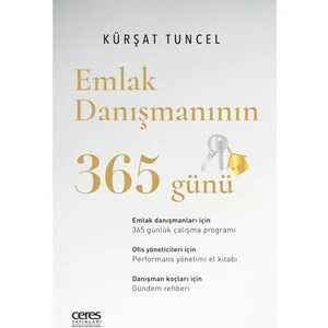 Emlak Danışmanının 365 Günü - Kürşat Tuncel