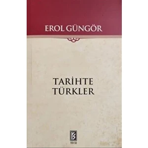 Tarihte Türkler - Erol Güngör
