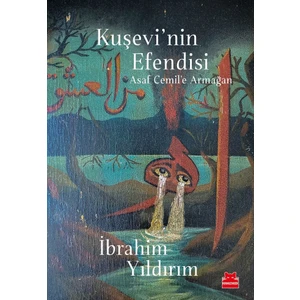 Kuşevi'nin Efendisi - İbrahim Yıldırım