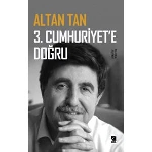 3. Cumhuriyet'e Doğru - Altan Tan