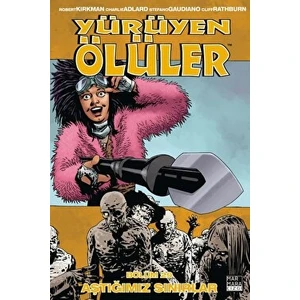 Yürüyen Ölüler Cilt 29: Aştığımız Sınırlar - Robert Kirkman