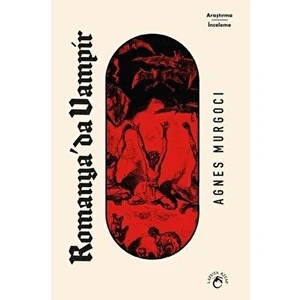 Romanya'da Vampir - Agnes Murgoci