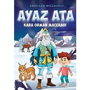Kara Orman Macerası - Ayaz Ata - Abdullah Mollaoğlu