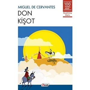 Don Kişot - Miguel de Cervantes Saavedra