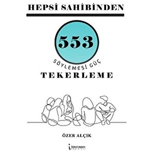 Hepsi Sahibinden 553 Söylemesi Güç Tekerleme - Özer Alçık