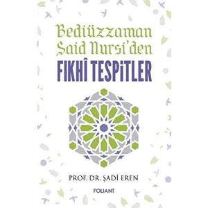 Bediüzzaman Said Nursi'den Fıkhi Tespitler