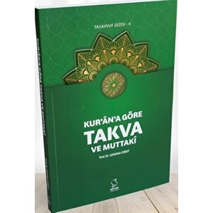 Kur'an'a Göre Takva ve Muttaki