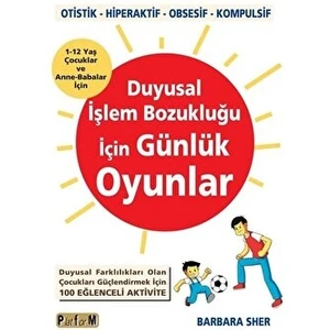 Duyusal Işlem Bozukluğu Için Günlük Oyunlar - Barbara Sher